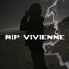 About Rip Vivienne Song