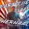 Partytjie Slaap Herhaal