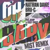 About Oh Baby (feat. bshp & Issey Cross) [MIST Remix] Song