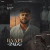 About Baapu Di Pagg Song