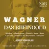 Das Rheingold, WWV 86A, IRW 40, Act I: Ihrem Ende eilen sie zu (Loge, Die drei Rheintöchter, Wotan) [1991 Remaster]