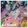 About Road To Avalon (feat. KT Tunstall) Song