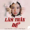 About LÀM THÂN ĐÊ (Speed up Version) Song