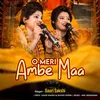 About O Meri Ambe Maa Song