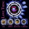 About Love Thing (feat. Carmine Appice, Don "Dee" Mancuso & Jame LoMenzo) Song