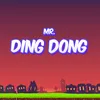 Mr. Ding Dong