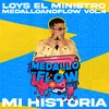About Loys El Ministro: Mi Historia, MEDALLOANDFLOW, Vol.4 Song