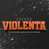 About Socada Violenta (feat. Mc Datorre) Song