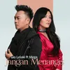 About Jangan Menangis (feat. Mega) Song