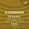 Fedora, IUG 2, Act III: "La montanina mia... non torna ancor" (Il Piccolo  Savoiardo, Fedora, Loris)