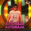 Autoraja Autoraja ( DJ Remix )