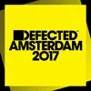Defected Amsterdam 2017 Mix 1 (Continuous Mix)