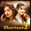 About Bhartaar 2 Song