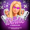 As Barbie a Procura do Ken (feat. MC Danny & MC Luan)