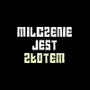 Milczenie jest złotem