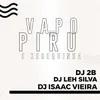 About Vapo de Piru e Xerequinha Song