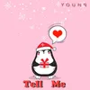 About Tell Me Song