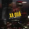 About Xa Quá Song