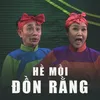 Hề Mồi Đồn Rằng