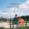 About O Meu Para Sempre (feat. Héber Marques , AMAURA) Song