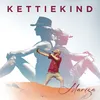 About Kettiekind Song