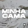 Minha Cama (feat. Maick D.)