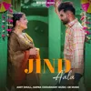 About Jind Aala Song