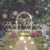 Medley of the Heroes - A Magical Wedding Processional