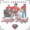 About Tu Super Papá Song