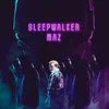 Sleepwalker