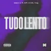 About Tudo Lento (feat. Kiff, VVVIK, YWG) Song