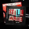 About Still Alive (Je Tu Chadgi Fr Kehda Jeona Chadta) Song