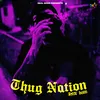 About Thugnation Song