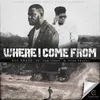 Where I Come From (feat. Yung Verbal, Cee thr33)