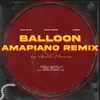 About Balloon (feat. Kwesta) [Amapiano Remix] Song