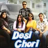 About Desi Chori Song