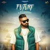 About Future (feat. Raja Game Changerz) Song