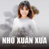 About Đón Xuân Này Nhớ Xuân Xưa (Beat) Song