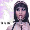 About La tua dose Song