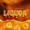 About Liquor (feat. Maurice) Song
