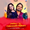 About Online Re Cutewali Chhori Song