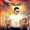 About Dhokha Song