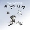About All Nights, All Days Song