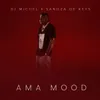 About AMA Mood (feat. Sandza De Keys) Song