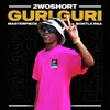 About Guri Guri (feat. Masterpiece YVK, Boontle RSA) Song