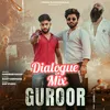 About Guroor (Dialogue Mix) Song