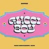 About Gucci Boy (feat. Emetsound & Asid) Song