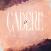 About Cadere Song