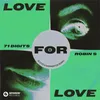 Love For Love (Illyus & Barrientos Remix)