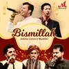 Bismillah (feat. Salim Merchant) [Live]